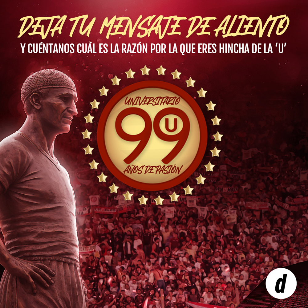 Deja tu mensaje de aliento y cuéntanos cuáles la razón por la que eres hincha de la U