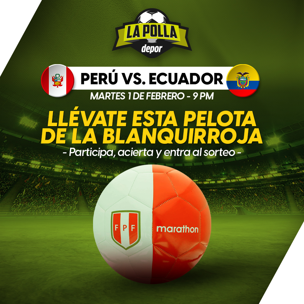 Polla Depor Perú Vs. Ecuador