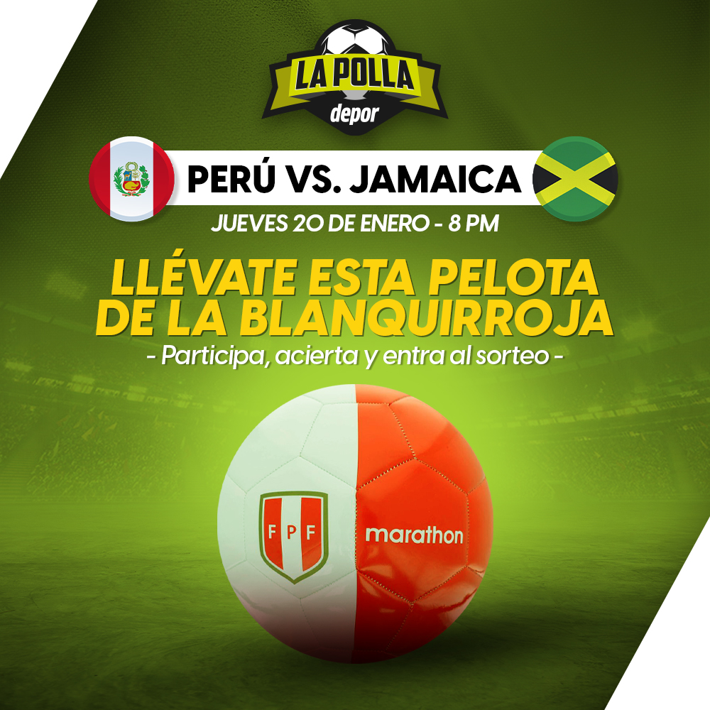 La polla Depor Perú vs. Jamaica